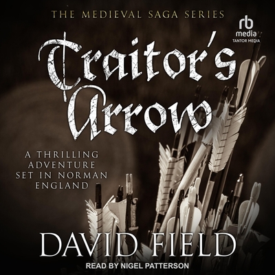 Traitor's Arrow - Field, David