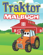 Traktor Malbuch: Malbuch f?r Jungen, Kinder & Kleinkinder