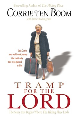 Tramp for the Lord - Ten Boom, Corrie