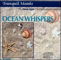 Tranquil Moods: Ocean Whispers - Various Artists