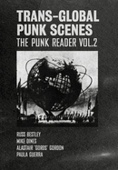 Trans-Global Punk Scenes: The Punk Reader Volume 2