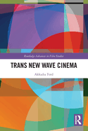 Trans New Wave Cinema