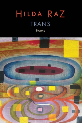 Trans: Poems - Raz, Hilda
