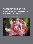 Transactions of the American Mathematical Society Volume 14