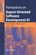 Transactions on Aspect-Oriented Software Development III: Focus: Early Aspects