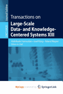 Transactions on Large-Scale Data- And Knowledge-Centered Systems XIII