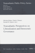 Transatlantic Perspectives on Liberalization and Democratic Governance: Volume 1