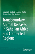 Transboundary Animal Diseases in Sahelian Africa and Connected Regions