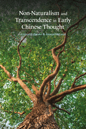 Transcendence and Non-Naturalism in Early Chinese Thought
