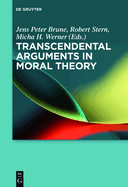 Transcendental Arguments in Moral Theory