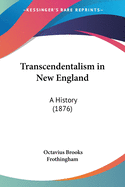 Transcendentalism in New England: A History (1876)