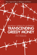 Transcending Greedy Money: Interreligious Solidarity for Just Relations