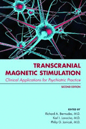 Transcranial Magnetic Stimulation: Clinical Applications for Psychiatric Practice