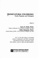 Transcultural Counseling: Needs, Programs, and Techniques - Walz, Garry Richard