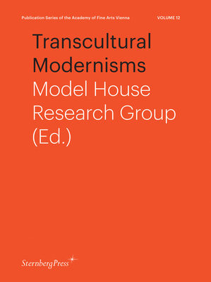 Transcultural Modernisms - Group, Model House Res