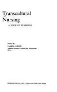 Transcultural Nursing: A Book of Readings - Brink, Pamela J, Dr. (Editor)