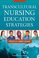 Transcultural Nursing Education Strategies