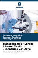 Transdermales Hydrogel-Pflaster f?r die Behandlung von Akne