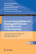 Transdisciplinary Multispectral Modeling and Cooperation for the Preservation of Cultural Heritage: First International Conference, TMM_CH 2018, Athens, Greece, October 10-13, 2018, Revised Selected Papers, Part II