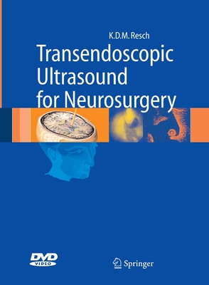 Transendoscopic Ultrasound for Neurosurgery - Resch, Klaus Dieter Maria