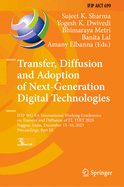Transfer, Diffusion and Adoption of Next-Generation Digital Technologies: IFIP WG 8.6 International Working Conference on Transfer and Diffusion of IT, TDIT 2023, Nagpur, India, December 15-16, 2023, Proceedings, Part I