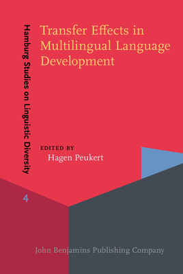 Transfer Effects in Multilingual Language Development - Peukert, Hagen (Editor)