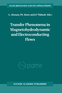 Transfer Phenomena in Magnetohydrodynamic and Electroconducting Flows