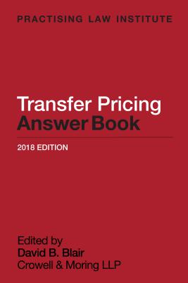 Transfer Pricing Answer Book - Blair, David B (Editor)