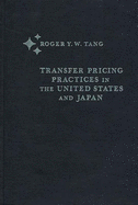 Transfer Pricing Practices in the United States and Japan.