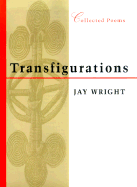 Transfigurations: Collected Poems