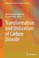 Transformation and Utilization of Carbon Dioxide