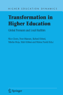 Transformation in Higher Education: Global Pressures and Local Realities