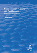 Transformation of Economy as a Real Process: An Insider's Perspective