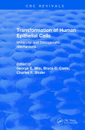 Transformation of Human Epithelial Cells (1992): Molecular and Oncogenetic Mechanisms