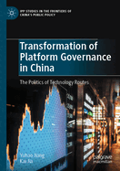 Transformation of Platform Governance in China: The Politics of Technology Routes