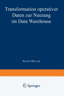 Transformation Operativer Daten Zur Nutzung Im Data Warehouse
