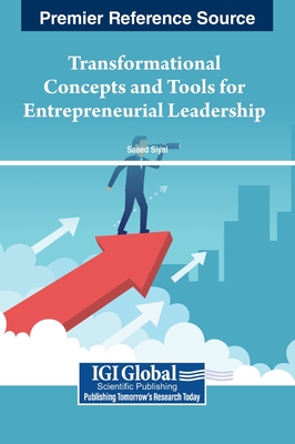 Transformational Concepts and Tools for Entrepreneurial Leadership - Siyal (Editor)