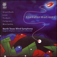Transformations - Michael Harcrow (horn); Mitsuru Saito (trombone); Shaun Abraham (trumpet); North Texas Wind Symphony;...
