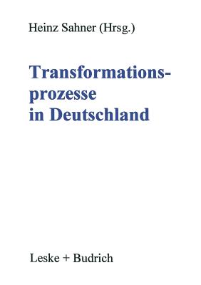 Transformationsprozesse in Deutschland - Sahner, Heinz (Editor)