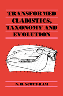 Transformed Cladistics, Taxonomy and Evolution