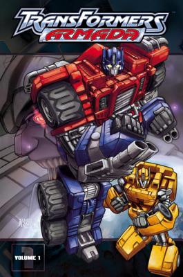 Transformers: Armada Volume 1 - Sarracini, Chris, and Raiz, James (Artist)