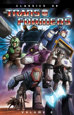 Transformers Classics UK Volume 2 - Furman, Simon, and Mennell, Ian, and Prigmore, Wilf