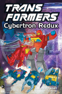 Transformers: Cybertron Redux - Budiansky, Bob, and Perlin, Don, and Nolan, Graham