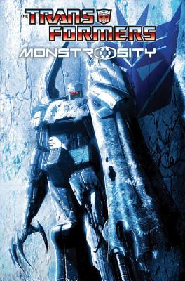 Transformers: Monstrosity - Metzen, Chris, and Dille, Flint