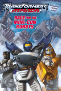 Transformers Race for the Mini-Con Robots - Teitelbaum, Michael, Prof., and Dreamwave, and Reader's Digest (Creator)