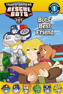 Transformers Rescue Bots: Bots' Best Friend