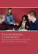 Transforming a University: The Scholarship of Teaching and Learning in Practice