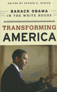 Transforming America: Barack Obama in the White House