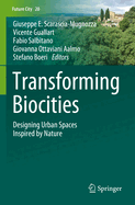 Transforming Biocities: Designing Urban Spaces Inspired by Nature