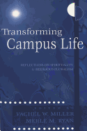 Transforming Campus Life: Reflections on Spirituality and Religious Pluralism - Kazanjian Jr, Victor H (Editor), and Laurence, Peter L (Editor), and Miller, Vachel W (Editor)